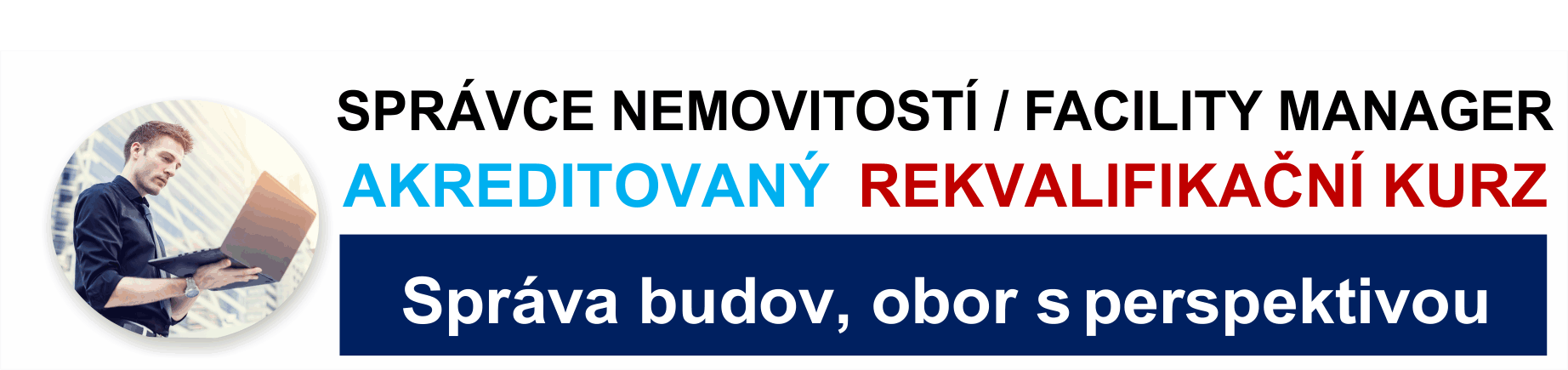 2. Rekvalifikační kurz - Správce nemovitostí - Facility manager - Pardubice 2024